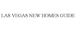 LAS VEGAS NEW HOMES GUIDE trademark