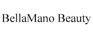 BELLAMANO BEAUTY trademark