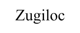 ZUGILOC trademark