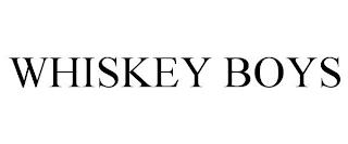 WHISKEY BOYS trademark