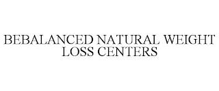 BEBALANCED NATURAL WEIGHT LOSS CENTERS trademark