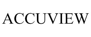 ACCUVIEW trademark