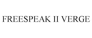 FREESPEAK II VERGE trademark