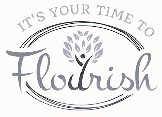 IT'S YOUR TIME TO FLOURISH trademark