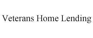 VETERANS HOME LENDING trademark