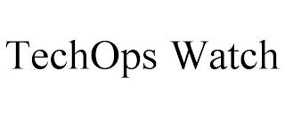 TECHOPS WATCH trademark