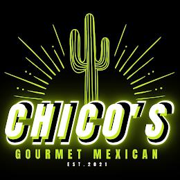 CHICO'S GOURMET MEXICAN EST. 2021 trademark