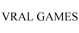 VRAL GAMES trademark