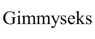 GIMMYSEKS trademark