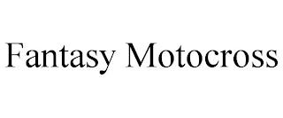 FANTASY MOTOCROSS trademark