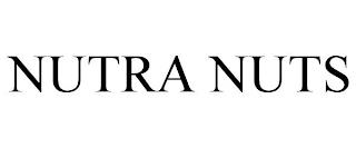 NUTRA NUTS trademark