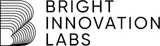 B BRIGHT INNOVATION LABS trademark