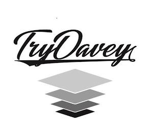 TRYDAVEY trademark