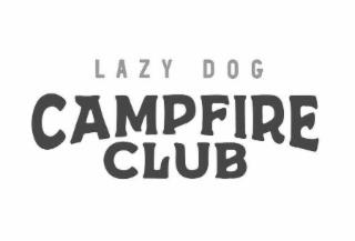 LAZY DOG CAMPFIRE CLUB trademark