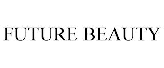 FUTURE BEAUTY trademark