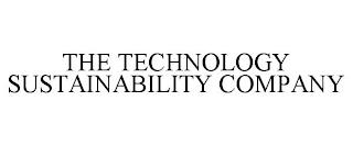 THE TECHNOLOGY SUSTAINABILITY COMPANY trademark