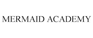 MERMAID ACADEMY trademark