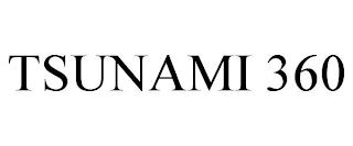 TSUNAMI 360 trademark