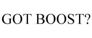 GOT BOOST? trademark