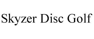 SKYZER DISC GOLF trademark