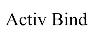 ACTIV BIND trademark