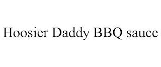 HOOSIER DADDY BBQ SAUCE trademark