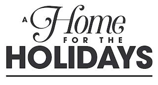 A HOME FOR THE HOLIDAYS trademark