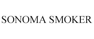 SONOMA SMOKER trademark