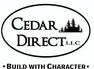 CEDAR DIRECT LLC BUILD WITH CHARACTER trademark