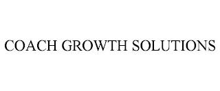 COACH GROWTH SOLUTIONS trademark