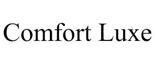 COMFORT LUXE trademark