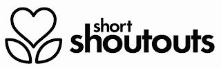 SHORT SHOUTOUTS trademark