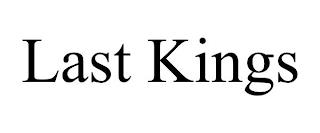 LAST KINGS trademark