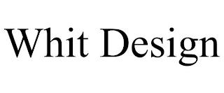 WHIT DESIGN trademark