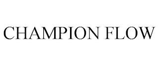 CHAMPION FLOW trademark