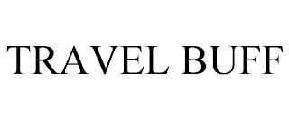 TRAVEL BUFF trademark