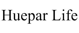 HUEPAR LIFE trademark