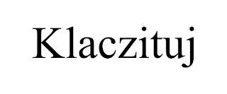 KLACZITUJ trademark