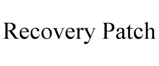 RECOVERY PATCH trademark