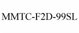 MMTC F2D 99SL trademark