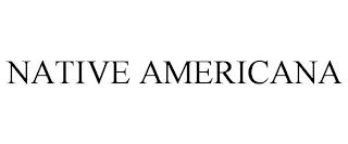 NATIVE AMERICANA trademark