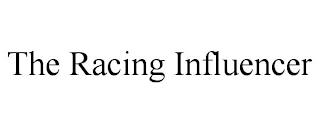 THE RACING INFLUENCER trademark