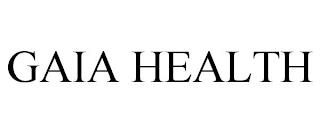 GAIA HEALTH trademark