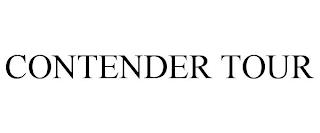 CONTENDER TOUR trademark