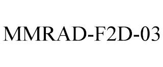 MMRAD-F2D-03 trademark