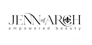 JENN OF ARCH EMPOWERED BEAUTY trademark