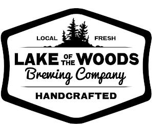 LOCAL FRESH LAKE OF THE WOODS BREWING COMPANY HANDCRAFTED trademark