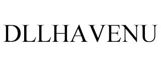 DLLHAVENU trademark