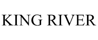 KING RIVER trademark