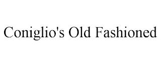 CONIGLIO'S OLD FASHIONED trademark